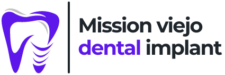 Mission Viejo Dental Implant Care and Information